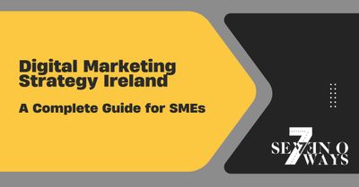 digital marketing strategy ireland a complete guide for smes