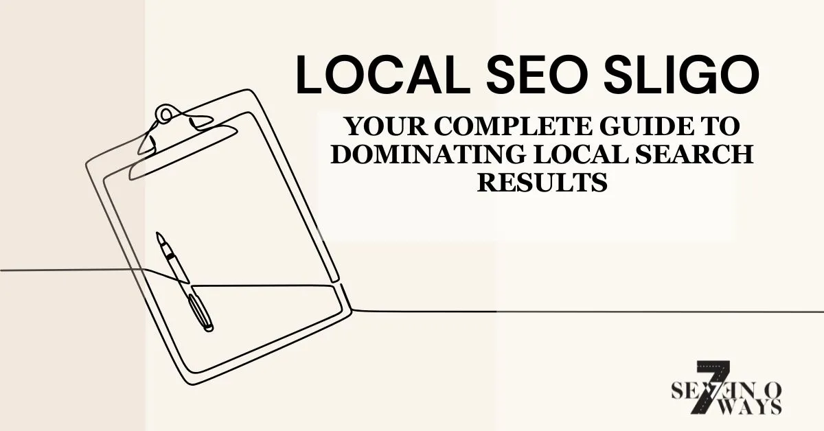 local seo sligo your complete guide to dominating local search results